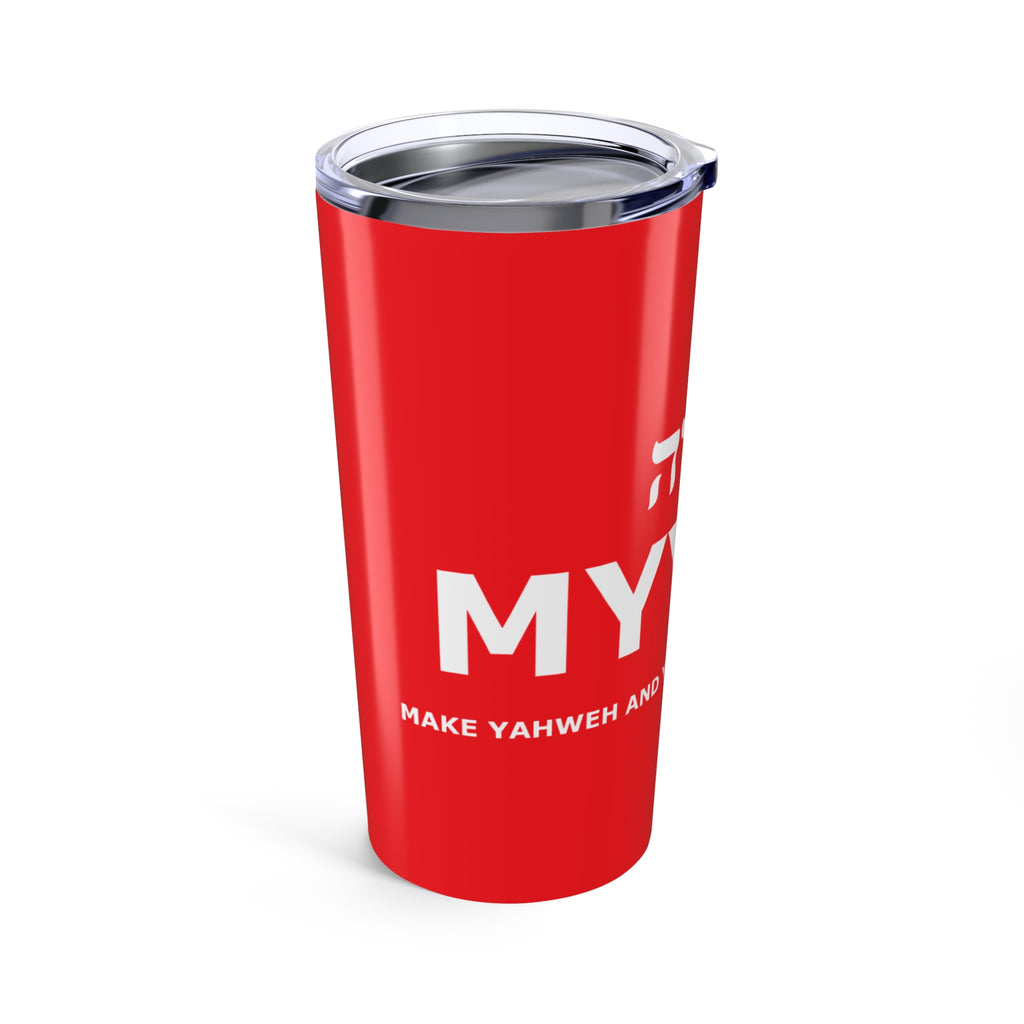 MYYGA - Make Yahweh And Yahshua Great Again - Tumbler 20oz | Red Scripture Design
