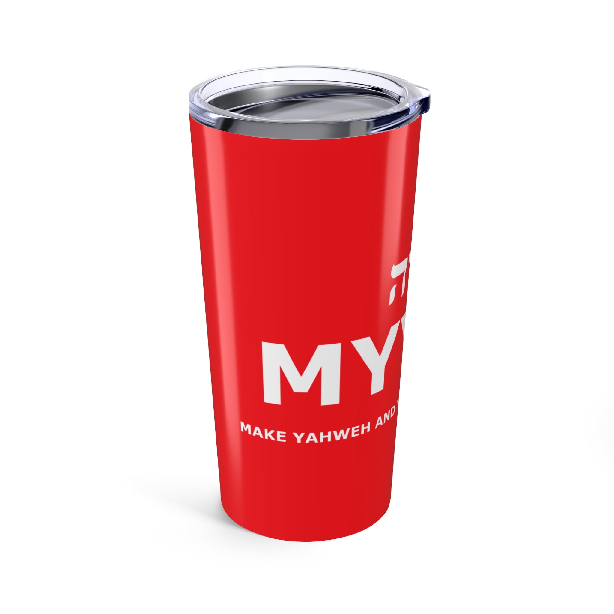 MYYGA - Make Yahweh And Yahshua Great Again - Tumbler 20oz | Red Scripture Design
