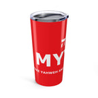 MYYGA - Make Yahweh And Yeshua Great Again - Tumbler 20oz | Red Scripture Design