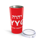 MYYGA - Make Yahweh And Yeshua Great Again - Tumbler 20oz | Red Scripture Design
